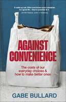 Against Convenience