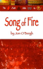 Song of Fire【電子書籍】[ Jon O'Bergh ]