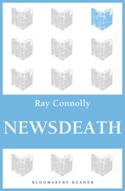 Newsdeath【電子書籍】[ Mr Ray Connolly ]