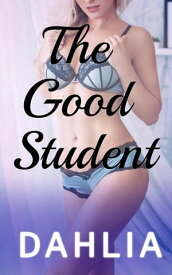 The Good Student Dirty Professors, #1【電子書籍】[ DAHLIA ]