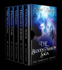 The Blood's Passion Saga Courting Moon Universe, #1【電子書籍】[ Adom Sample ]
