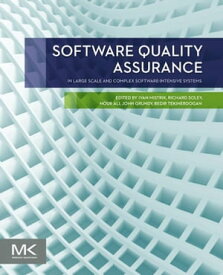 Software Quality Assurance In Large Scale and Complex Software-intensive Systems【電子書籍】