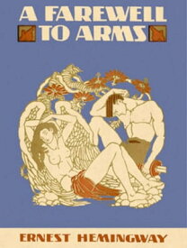 A Farewell to Arms【電子書籍】[ Ernest Hemingway ]