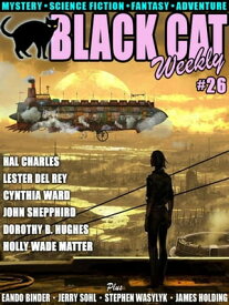 Black Cat Weekly #26【電子書籍】[ Wildside Press ]