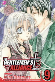 The Gentlemen's Alliance †, Vol. 9【電子書籍】[ Arina Tanemura ]