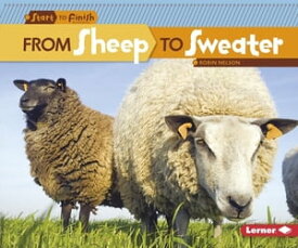 From Sheep to Sweater【電子書籍】[ Robin Nelson ]