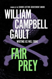 Fair Prey【電子書籍】[ William Campbell Gault ]