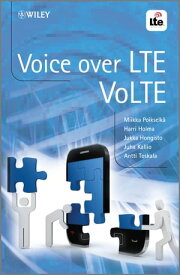 Voice over LTE VoLTE【電子書籍】[ Harri Holma ]
