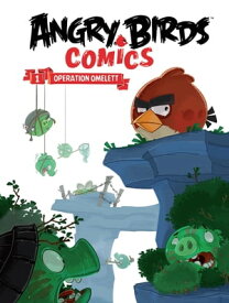 Angry Birds 1: Operation Omelett【電子書籍】[ Jeff Parker ]