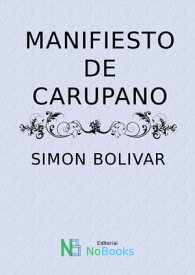 Manifiesto de Carupano【電子書籍】[ Simon Bolivar ]