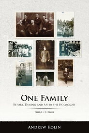 One Family Before, During and After the Holocaust【電子書籍】[ Andrew Kolin ]
