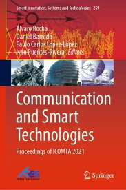 Communication and Smart Technologies Proceedings of ICOMTA 2021【電子書籍】
