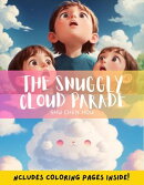 The Snuggly Cloud Parade: A Cozy Bedtime Adventure