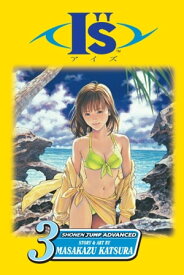 I"s, Vol. 3 Bitter Summer【電子書籍】[ Masakazu Katsura ]