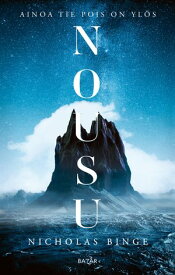 Nousu【電子書籍】[ Nicholas Binge ]