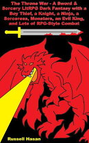 The Throne War - A Sword & Sorcery LitRPG Dark Fantasy with a Boy Thief, a Knight, a Ninja, a Sorceress, Mon…