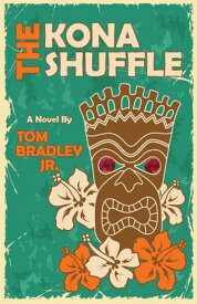 The Kona Shuffle【電子書籍】[ Tom Bradley Jr. ]