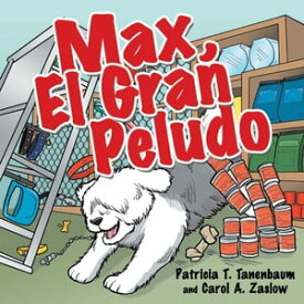 Max, El Gran Peludo【電子書籍】[ Patricia T. Tanenbaum ]
