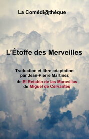 L'Etoffe des Merveilles【電子書籍】[ Jean-Pierre Martinez ]