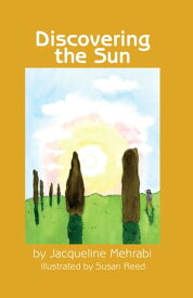 Discovering the Sun【電子書籍】[ Jacqueline Mehrabi ]