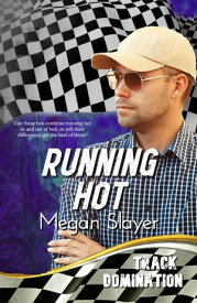 Running Hot Track Domination, #2【電子書籍】[ Megan Slayer ]