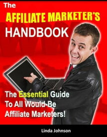 Affiliate Marketer's Handbook【電子書籍】[ Max Editorial ]