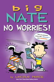Big Nate: No Worries! Two Books in One【電子書籍】[ Lincoln Peirce ]
