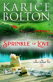 Sprinkle of Love【電子書籍】[ Karice Bolton ]