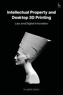 Intellectual Property and Desktop 3D Printing