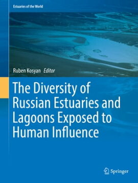 The Diversity of Russian Estuaries and Lagoons Exposed to Human Influence 