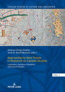 Approaches to New Trends in Research on Catalan Studies