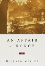 An Affair of Honor【電子書籍】[ Richard Marius ]