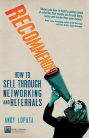 Recommended How to sell through networking and referrals【電子書籍】[ Andy Lopata ]
