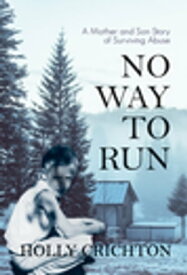 No Way to Run【電子書籍】[ Holly Crichton ]