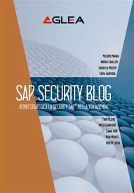 SAP Security Blog【電子書籍】[ Aglea s.r.l. ]
