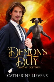 A Demon's Duty【電子書籍】[ Catherine Lievens ]