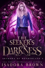 The Seeker's Darkness【電子書籍】[ Isadora Brown ]