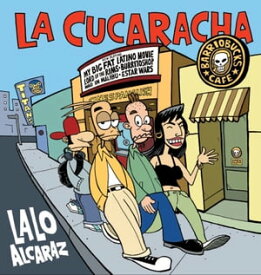 La Cucaracha【電子書籍】[ Lalo Alcaraz ]