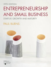 Entrepreneurship and Small Business【電子書籍】[ Paul Burns ]