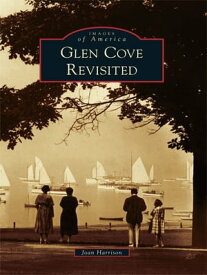 Glen Cove Revisited【電子書籍】[ Joan Harrison ]