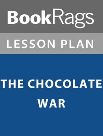 Lesson Plan: The Chocolate War【電子書籍】[ BookRags ]