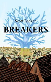 Breakers【電子書籍】[ Scott Becker ]