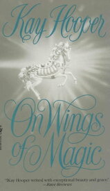 On Wings of Magic【電子書籍】[ Kay Hooper ]