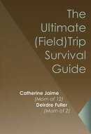 The Ultimate (Field) Trip Survival Guide