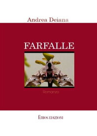 FARFALLE【電子書籍】[ Andrea Deiana ]