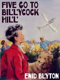 Five Go to Billycock Hill Famous Five #16【電子書籍】[ Enid Blyton ]