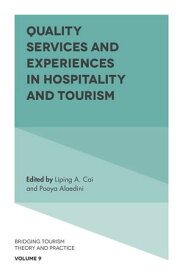Quality Services and Experiences in Hospitality and Tourism【電子書籍】