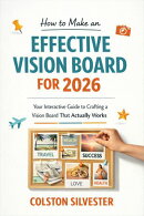 How to Make an Effective Vision Board For 2026