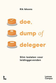 Doe, dump of delegeer Slim loslaten voor leidinggevenden【電子書籍】[ Rik Moons ]