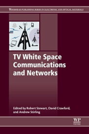 TV White Space Communications and Networks【電子書籍】